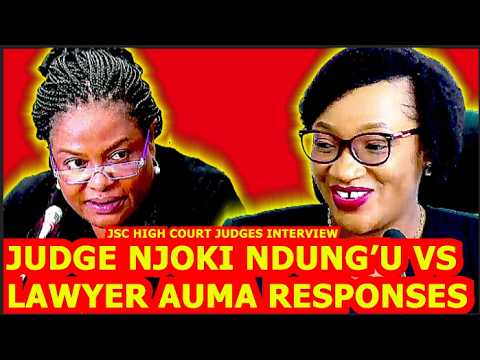 LADY LAWYER AUMA PROVE TO JUDGE NJOKI NDUNG U JSC THAT SHE IS EDUCATED CAN BE HIGH COURT JUDGE