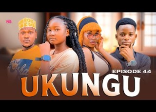 UKUNGU FULL EPISODE 44