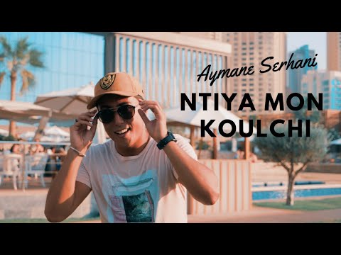 Aymane Serhani Ntiya Mon Koulchi Avec Harone Synthé Clip Officiel