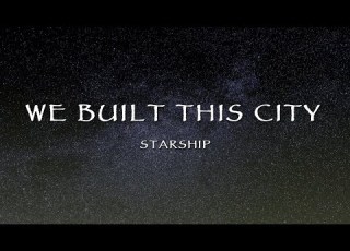Starship We Built This City Lyrics