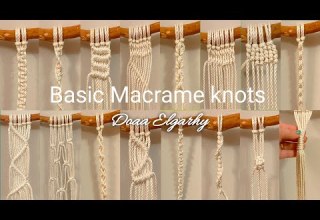 العقد الاساسيه لفن المكرميه و طريقه حساب طول الخيوط Basic Of Macrame Knots And How To Measure Cord