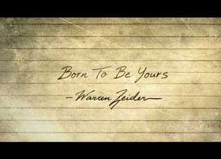 Warren Zeiders Born To Be Yours Official Lyric Video