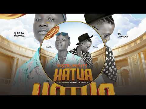 Q Pesa Mswazi Ft 99Lavidoh HATUA Official Audio Lavidohmusic1514