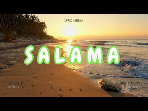 SALAMA HYMN LYRICS NI SALAMA ROHONI MWANGU SALAMA HYMN LYRICS NI SALAMA ROHONI MWANGU