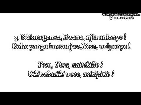 Nyimbo Za Okovu 224 Yesu Mwenye Pendo Kubwa Usinipitie