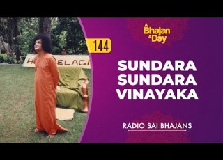 144 Sundara Sundara Vinayaka Radio Sai Bhajans