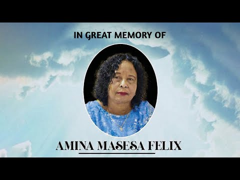 In Great Memory Of Amina Masesa Felix