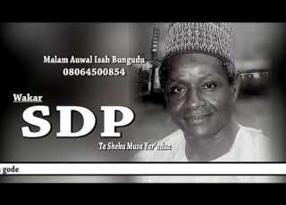  WAKAR SDP TA MALAM AUWAL ISAH BUNGUDU ALLAHU KA BAIWA SHEHU MUKIN NIGERIA