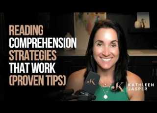  Reading Comprehension Strategies That Work Proven Tips Kathleen Jasper