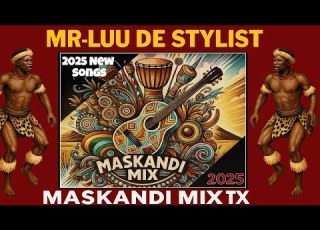 New Maskandi Songs 2025 New Maskandi Playlist 2025 Latest Maskandi Songs 2025 Mr Luu De Stylist