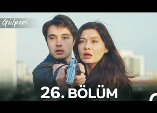 Gülperi 26 Bölüm