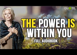 Louise Hay The Power Is Within You Audiobook The Power Is Within You By Louise Hay Full Audiobook
