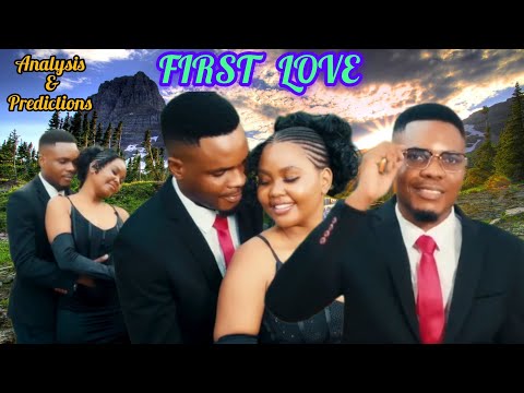 FIRST LOVE 1 SEASON 2 FULL ANALYSIS PREDICTIONS