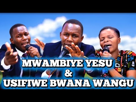 MWAMBIYE YESU And USIFIWE BWANA WANGU Official Song By Minister Danybless