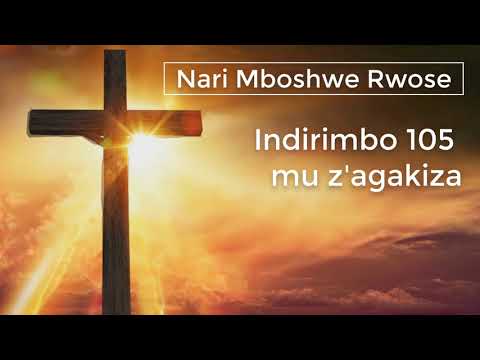 Nari Mboshwe Rwose Lyrics Indirimbo 105 Mu Z Akagakiza