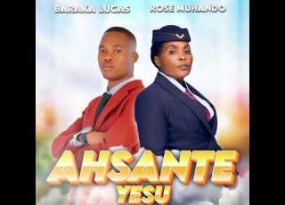 Baraka Lucas Ft Rose Muhando Ahsante Yesu Official Audio Shorts