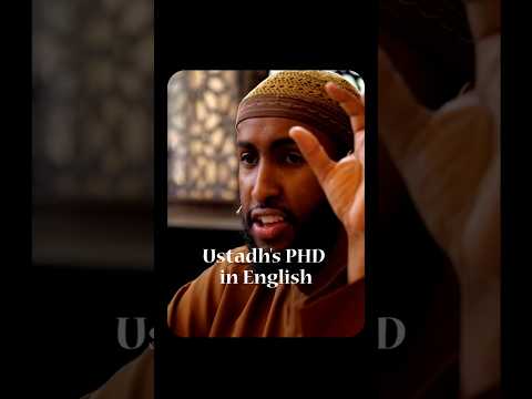 Why Did Ustadh Pursue PhD In English Language Ustadh AbdulRahman Hassan