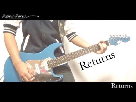 BanG Dream Returns Full Ver おたえギターで弾いてみた