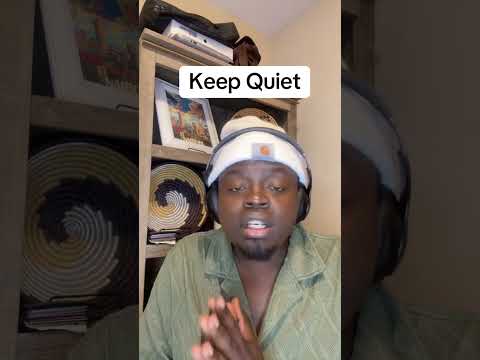 Keep Quiet