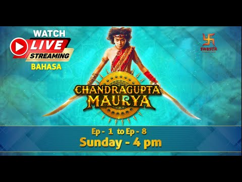 Chandragupta Maurya Part 1 Bahasa LIVE Swastik Production India