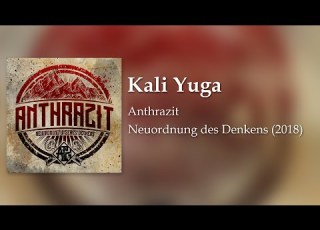  Kali Yuga Anthrazit 2018 English And Deutsche Lyrics HQ