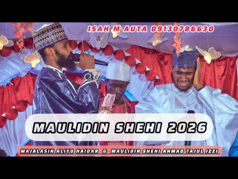 MAJALASIN ALIYU HAIDAR MAULIDIN SHEHI AHMAD TAJUL IZZI 2026