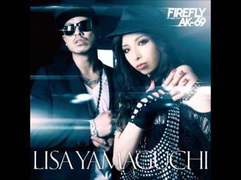 Yamaguchi Lisa Firefly Feat AK 69