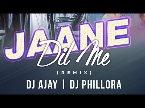 Jaane Dil Mein Mujhse Dosti Karoge Remix DJ AJAY DJ PHILLORA Promo Jaane Dil Mein Mujhse Dosti Karoge Remix DJ AJAY DJ PHILLORA Promo