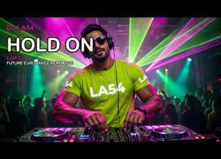  Loft Hold On DJ LA54 Future Eurodance Remix 2026