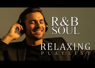  R B Soul Soft R B Soul Embrace Warm Sounds For Love Relaxation Romantic Soul Atmosphere For La