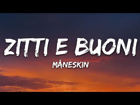 Måneskin ZITTI E BUONI Lyrics Italy Eurovision 2021