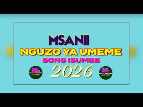 NGUZO YA UMEME SONG ISUMBE OFFICIAL MUSIC 2026 BY MEATU MUSIC TZ