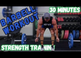 30 Minute Barbell Workout Full Body Workout With Barbell