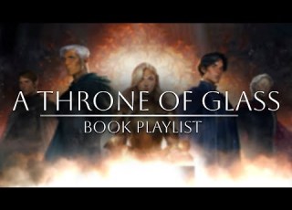 A Throne Of Glass Sires BOOK PLAYLIST PART I