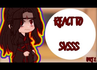  The Proud Immortal Demon Way React To SVSSS Part 2 Original