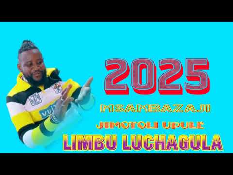 LIMBU LUCHAGULA 2025 NYIMBO MPYA BY Jimotoli Upule