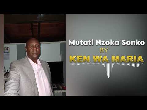 Mutati Nzoka Sonko By Ken Wa Maria OFFICIAL AUDIO Mutati Nzoka Sonko By Ken Wa Maria OFFICIAL AUDIO