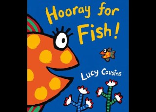Hooray For Fish