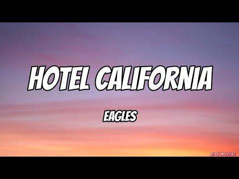 Eagles Hotel California Lyrics
