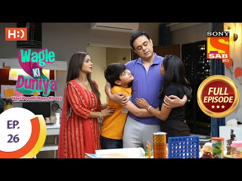 Wagle Ki Duniya Ep 26 Full Episode 15th March 2021