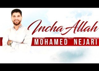 InchaAllah Mohamed Nejari ANACHID 100 DOUF