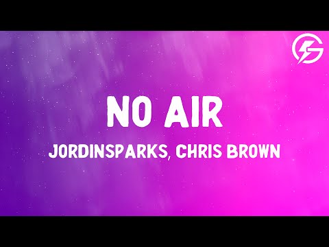 No Air Jordin Sparks Ft Chris Brown Lyrics No Air Jordin Sparks Ft Chris Brown Lyrics