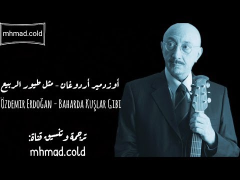 أغنية الحلقة 14 من مسلسل لا أحد يعلم مترجمة مثل طائر الربيع Özdemir Erdoğan Baharda Kuşlar Gibi