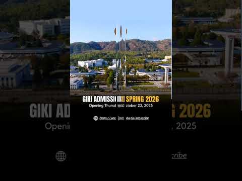 GIKI Admissions Are Going To Be Opened