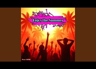 Enjoy The Summer