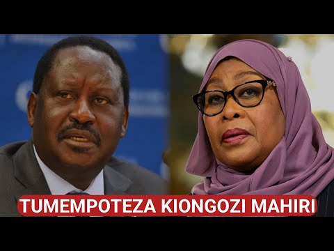 RAIS SAMIA AOMBOLEZA KIFO CHA RAILA ODINGA TUMEMPOTEZA MTAFUTA SULUHU WA AFRIKA