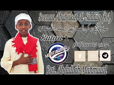 Seenaa Abubakar Siddiq Kutaa 1ffaa Bar Abdullah Mahmoud