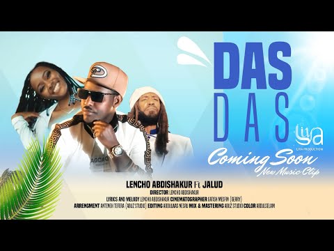 Lencho Abdishakur Fi Jalud Das Das Coming Soon Liya Production