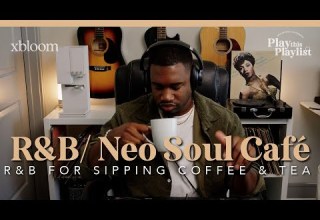 R B Neo Soul Café Playlist Erykah Badu Sade Alicia Keys W XBloom Play This Playlist Ep 41