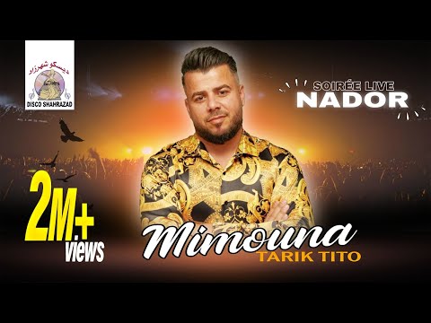 Tarik Tito Mimouna Soiree Live Nador Official Lyric Video